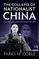Book cover of: Collapse of Nationalist China. By: Parks M. Coble