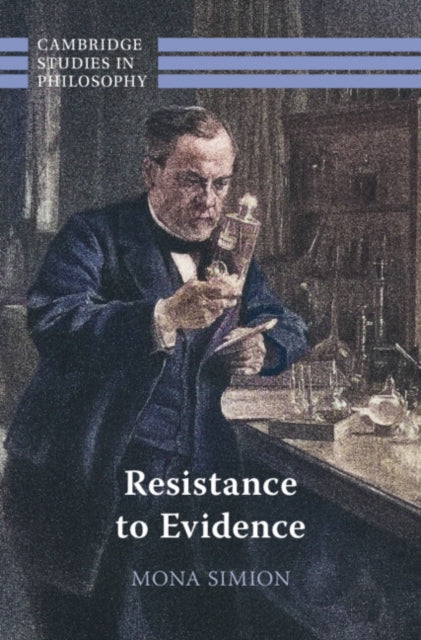 Book cover of: Resistance to Evidence