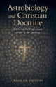 Book cover of: Astrobiology and Christian Doctrine. By: Andrew Davison