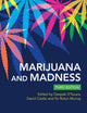 Book cover of: Marijuana and Madness. By: Deepak D'Souza