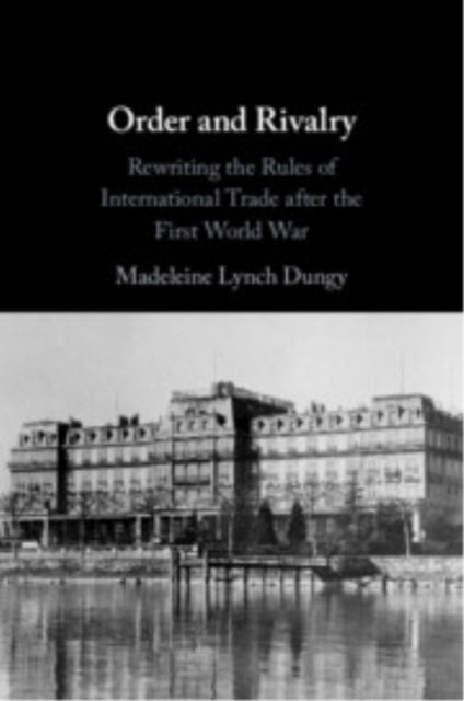 Book cover of: Order and Rivalry. By: Madeleine Lynch Dungy