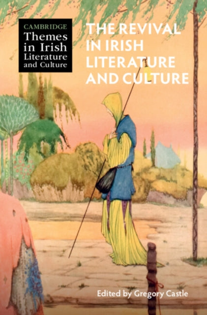 Book cover of: Revival in Irish Literature and Culture
