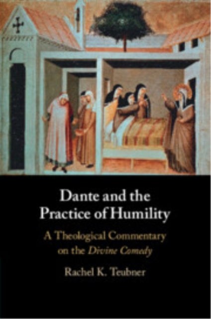 Book cover of: Dante and the Practice of Humility