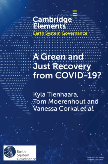 Book cover of: Green and Just Recovery from COVID-19?. By: Kyla Susanne Tienhaara