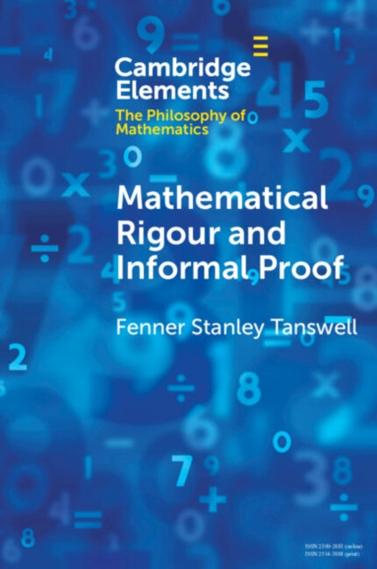 Book cover of: Mathematical Rigour and Informal Proof