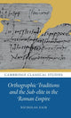 Book cover of: Orthographic Traditions and the Sub-elite in the Roman Empire. By: Nicholas Zair