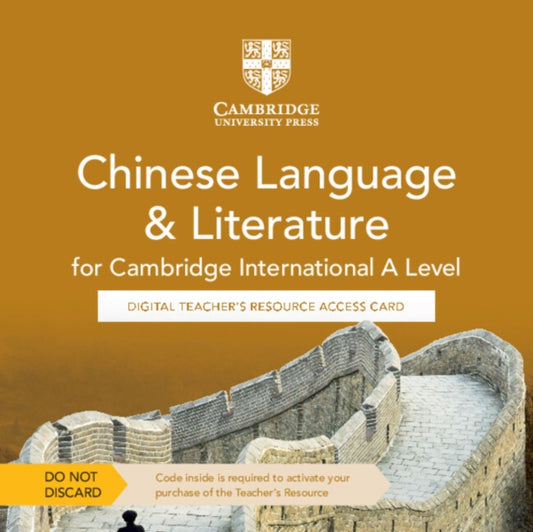 Book cover of: Cambridge International A Level Chinese Language & Literature Digital Teacher's Resource Access Card