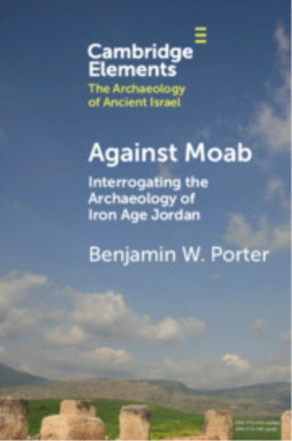Book cover of: Against Moab. By: Benjamin W. Porter