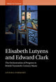 Book cover of: Elisabeth Lutyens and Edward Clark. By: Annika Forkert