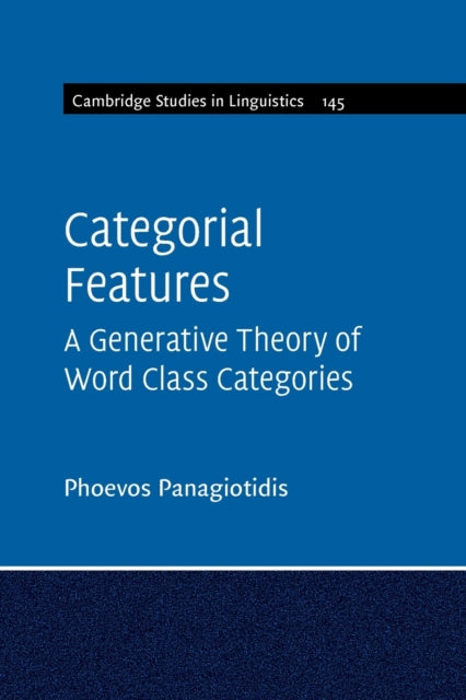 Book cover of: Categorial Features. By: Phoevos Panagiotidis
