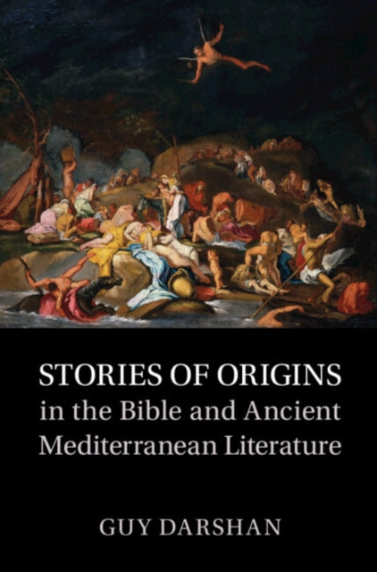 Book cover of: Stories of Origins in the Bible and Ancient Mediterranean Literature. By: Guy Darshan
