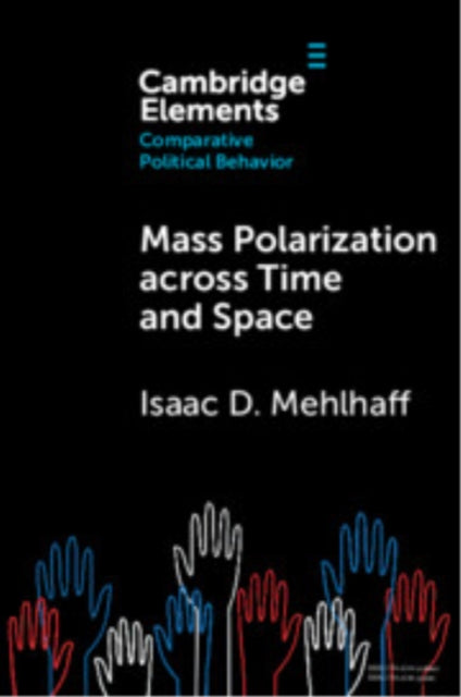 Book cover of: Mass Polarization across Time and Space. By: Isaac D. Mehlhaff