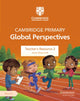 Book cover of: Cambridge Primary Global Perspectives Teacher's Resource 2 with Digital Access