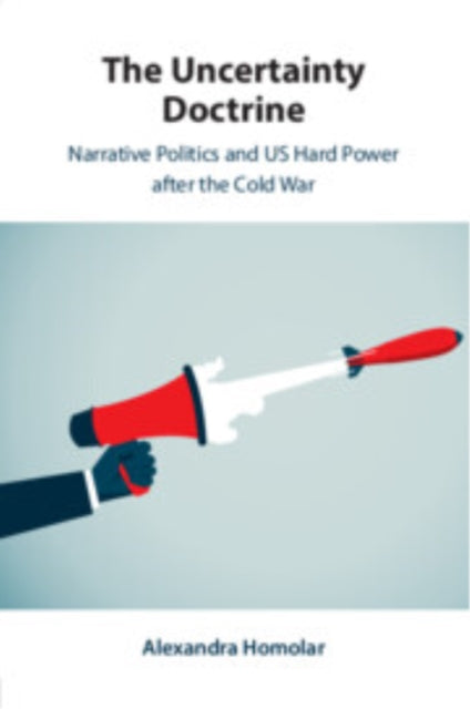 Book cover of: Uncertainty Doctrine. By: Alexandra Homolar