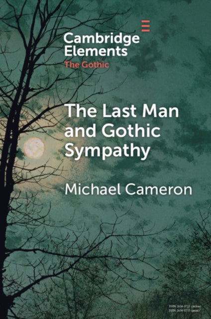Book cover of: Last Man and Gothic Sympathy. By: Michael Cameron