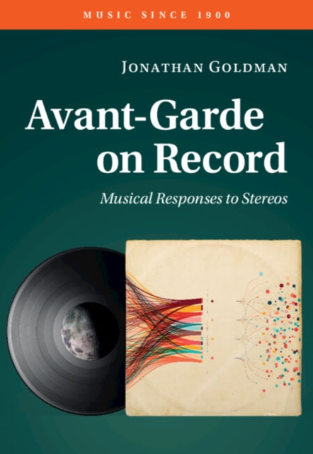 Book cover of: Avant-Garde on Record. By: Jonathan Goldman