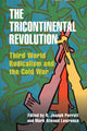 Book cover of: Tricontinental Revolution. By: R. Joseph Parrott