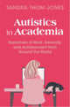 Book cover of: Autistics in Academia