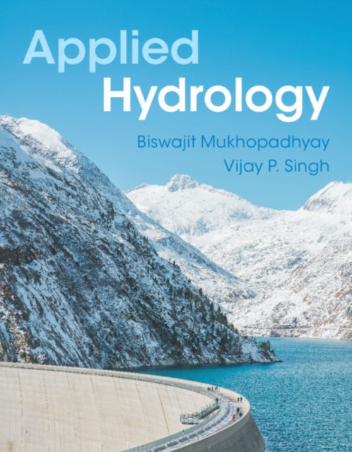 Book cover of: Applied Hydrology. By: Biswajit Mukhopadhyay