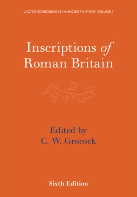 Book cover of: Inscriptions of Roman Britain. By: C. W. Grocock