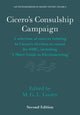Book cover of: Cicero's Consulship Campaign. By: M. G. L. Cooley