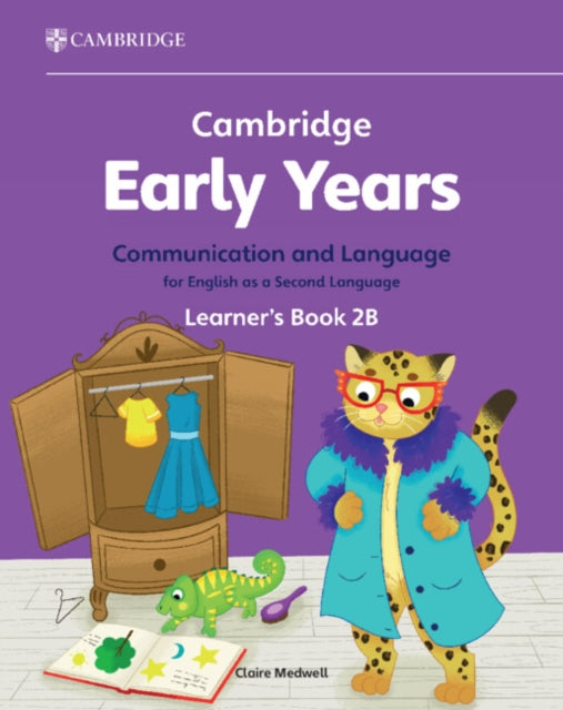 Book cover of: Cambridge Early Years Communication and Language for English as a Second Language Learner's Book 2B