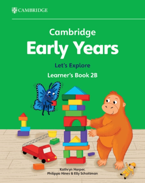 Book cover of: Cambridge Early Years Let's Explore Learner's Book 2B. By: Kathryn Harper