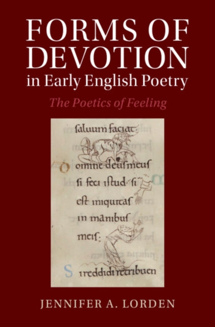 Book cover of: Forms of Devotion in Early English Poetry. By: Jennifer A. Lorden