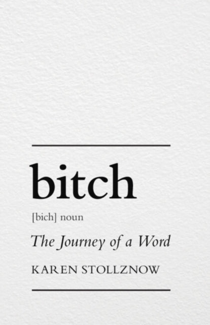 Book cover of: Bitch. By: STOLLZNOW, KAREN