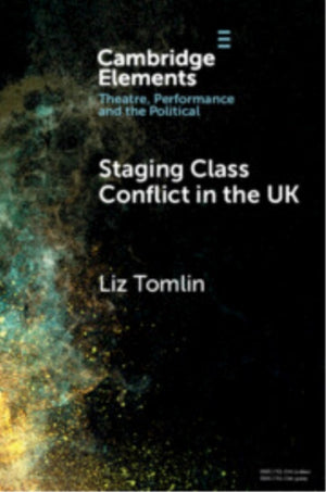 Staging Class Conflict in the UK