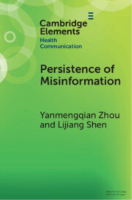 Book cover of: Persistence of Misinformation. By: Yanmengqian Zhou