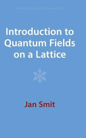 Introduction to Quantum Fields on a Lattice