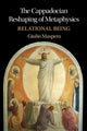 Book cover of: Cappadocian Reshaping of Metaphysics. By: Giulio Maspero