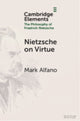 Book cover of: Nietzsche on Virtue. By: Mark Alfano