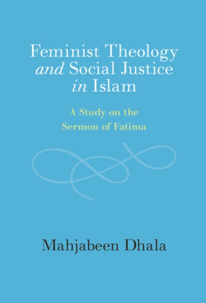 Feminist Theology and Social Justice in Islam