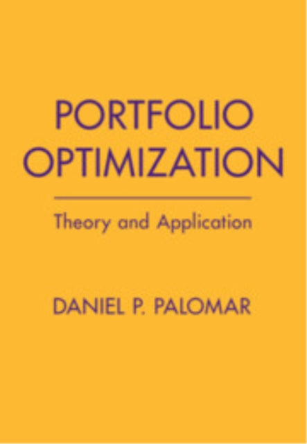 Book cover of: Portfolio Optimization. By: Daniel P. Palomar