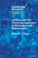 Book cover of: Lakatos and the Historical Approach to Philosophy of Mathematics. By: Donald Gillies