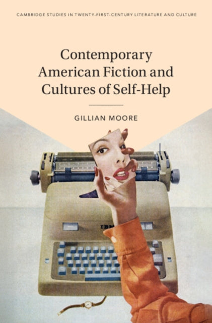 Book cover of: Contemporary American Fiction and Cultures of Self-Help