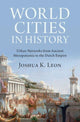 Book cover of: World Cities in History. By: Joshua K. Leon