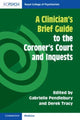 Book cover of: Clinician's Brief Guide to the Coroner's Court and Inquests. By: Gabrielle Pendlebury
