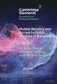Book cover of: Mobile Banking and Access to Public Services in Bangladesh. By: Kabir Hassan