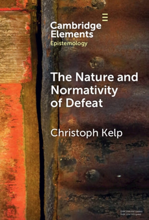 The Nature and Normativity of Defeat