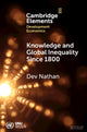 Book cover of: Knowledge and Global Inequality Since 1800