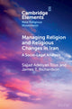 Book cover of: Managing Religion and Religious Changes in Iran. By: Sajjad Adeliyan Tous
