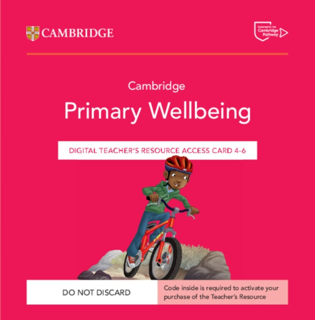Book cover of: Cambridge Primary Wellbeing Digital Teacher's Resource 4–6 Access Card
