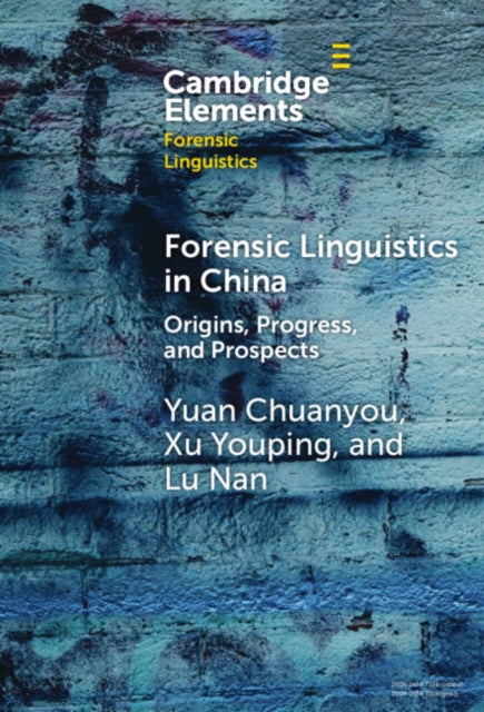 Book cover of: Forensic Linguistics in China. By: Yuan Chuanyou