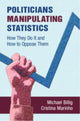 Book cover of: Politicians Manipulating Statistics. By: Michael Billig