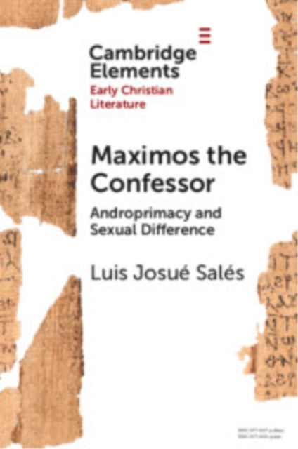 Book cover of: Maximos the Confessor. By: Luis Josué Salés