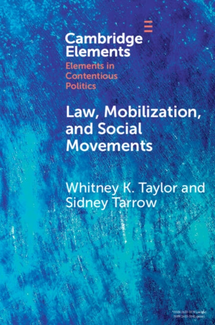 Book cover of: Law, Mobilization, and Social Movements. By: Whitney Katherine Taylor
