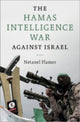Book cover of: Hamas Intelligence War against Israel. By: Netanel Flamer